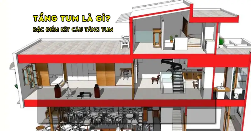 Tầng tum là gì? Chức năng, quy định xây dựng 